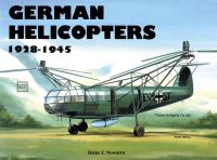 Book Cover for German Helicopters, 1928-1945 by Heinz J Nowarra