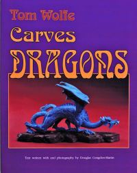 Book Cover for Tom Wolfe Carves Dragons by Tom Wolfe