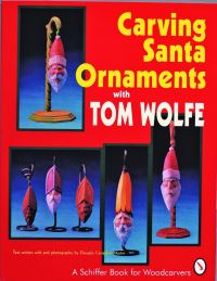 Book Cover for Carving Santa Ornaments with Tom Wolfe by Tom Wolfe