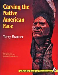 Book Cover for Carving the Native American Face by Terry Kramer, Douglas CongdonMartin