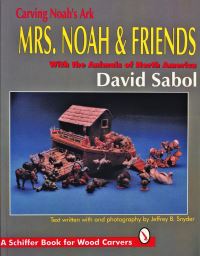Book Cover for Carving Noah's Ark by David Sabol, Jeffrey B Snyder