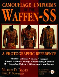 Book Cover for Camouflage Uniforms of the Waffen-SS by Michael D Beaver, JF Borsarello