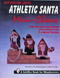 Book Cover for Ron Ransom Carves Athletic Santa Mini-Cheers© by Ron Ransom