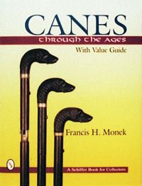 Book Cover for Canes Through the Ages by Francis H Monek