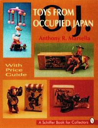 Book Cover for Toys From Occupied Japan by Anthony Marsella