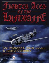 Book Cover for Fighter Aces of the Luftwaffe by Raymond F Toliver, Trevor J Constable