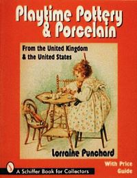 Book Cover for Playtime Pottery and Porcelain from The United Kingdom and The United States by Lorraine Punchard