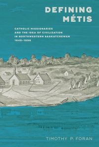 Book Cover for Defining Métis by Timothy P Foran
