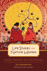 Book Cover for Life Stages and Native Women by Kim Anderson