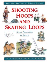 Book Cover for Shooting Hoops and Skating Loops by Alannah Hegedus, Kaitlin Rainey