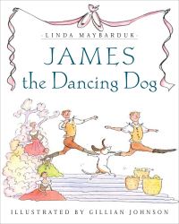Book Cover for James the Dancing Dog by Linda Maybarduk