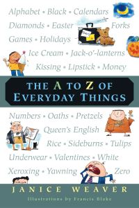 Book Cover for The A to Z of Everday Things by Janice Weaver