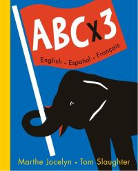Book Cover for ABC X 3 by Marthe Jocelyn, Tom Slaughter