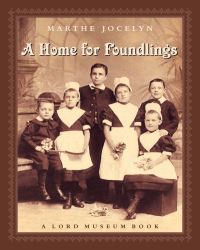 Book Cover for A Home for Foundlings by Marthe Jocelyn