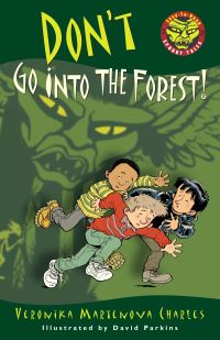 Book Cover for Don't Go Into the Forest! by Veronika Martenova Charles