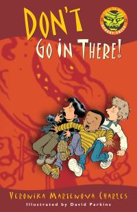 Book Cover for Don't Go In There! by Veronika Martenova Charles