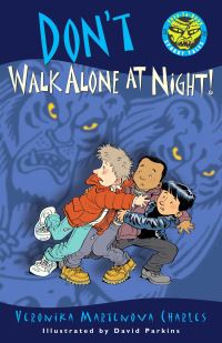 Book Cover for Don't Walk Alone at Night! by Veronika Martenova Charles
