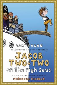 Book Cover for Jacob Two-Two on the High Seas by Cary Fagan