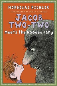 Book Cover for Jacob Two-Two Meets the Hooded Fang by Mordecai Richler