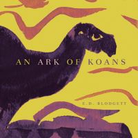 Book Cover for An Ark of Koans by ED Blodgett
