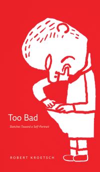 Book Cover for Too Bad by Robert Kroetsch