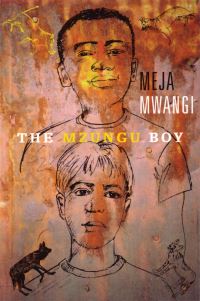 Book Cover for The Mzungu Boy by Meja Mwangi