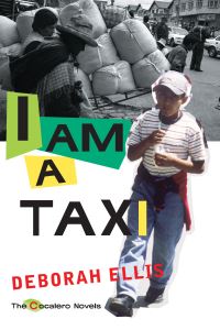 Book Cover for I Am a Taxi by Deborah Ellis
