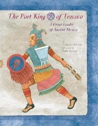 Book Cover for The Poet King of Tezcoco by Francisco Serrano