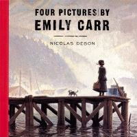 Book Cover for Four Pictures by Emily Carr by Nicolas Debon