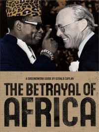 Book Cover for The Betrayal of Africa by Gerald Caplan