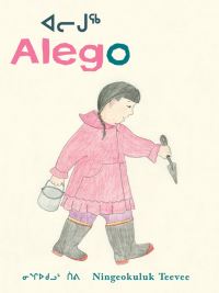 Book Cover for Alego by Ningiukulu Teevee