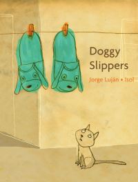 Book Cover for Doggy Slippers by Jorge Luján