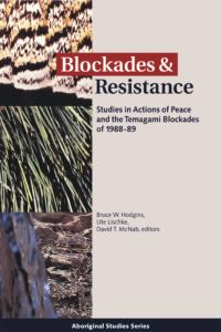 Book Cover for Blockades and Resistance by Bruce W Hodgins, David McNab, Ute Lischke