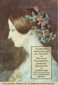 Book Cover for Florence Nightingale on Society and Politics, Philosophy, Science, Education and Literature by Lynn McDonald