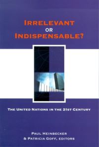 Book Cover for Irrelevant or Indispensable? by Paul Heinbecker, Patricia M Goff