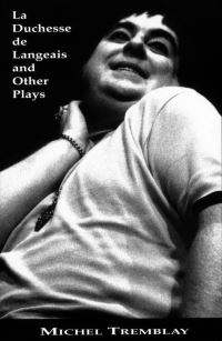 Book Cover for Duchesse De Langeais & Other Plays by Michel Tremblay