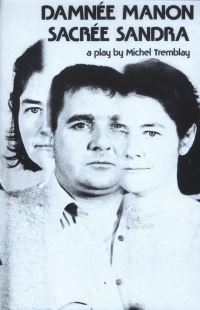 Book Cover for Damnée Manon, Sacrée Sandra by Michel Tremblay