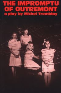 Book Cover for The Impromptu of Outremont by Michel Tremblay