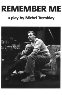 Book Cover for Remember Me by Michel Tremblay