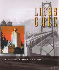 Book Cover for Lions Gate by Lilia DAcres, Donald Luxton