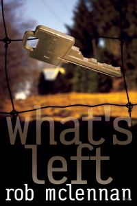 Book Cover for What's Left by Rob McLennan