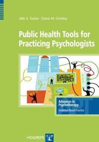 Book Cover for Public Health Tools for Practicing Psychologists by Jalie A Tucker, Diane M Grimley