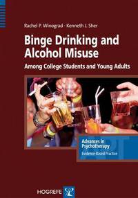 Book Cover for Binge Drinking and Alcohol Misuse in Young Adults by Kenneth J Sher, Rachel P Winograd