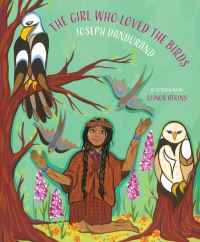 Book Cover for The Girl Who Loved the Birds by Joseph Dandurand