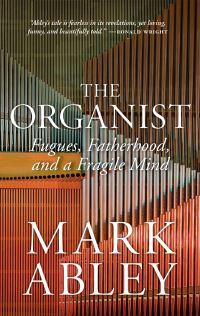 Book Cover for The Organist by Mark Abley