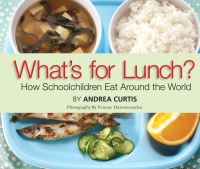 Book Cover for What's for Lunch? by Andrea Curtis