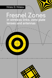 Book Cover for Fresnel Zones in Wireless Links, Zone Plate Lenses and Antennas by H D Hristov