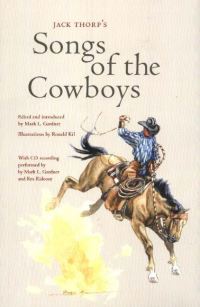 Book Cover for Jack Thorp's Songs of the Cowboys by Mark L Gardner, Rex Rideout