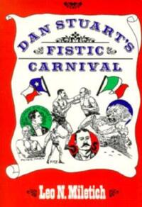 Book Cover for Dan Stuarts Fistic Carnival by Miletich L