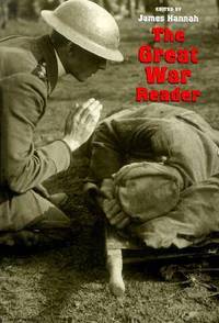 Book Cover for The Great War Reader by James Hannah